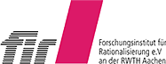 fir - Forschungsinstitut fr Rationalisierung e.V. an der RWTH Aachen